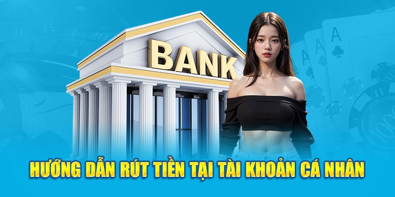 Hướng dẫn Ok9 rút tiền tại tài khoản cá nhân 